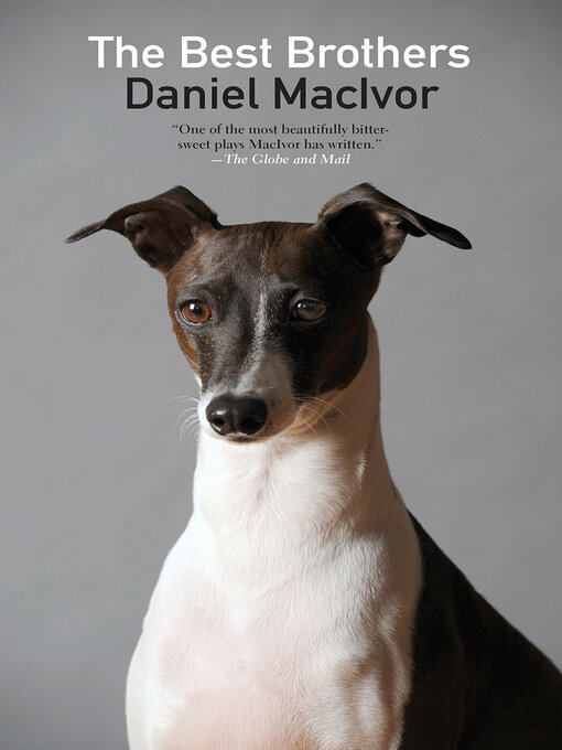 Title details for The Best Brothers by Daniel MacIvor - Available
